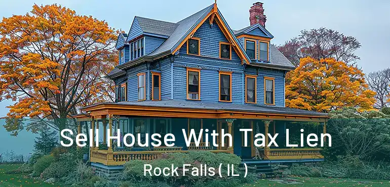  Sell House With Tax Lien Rock Falls ( IL )