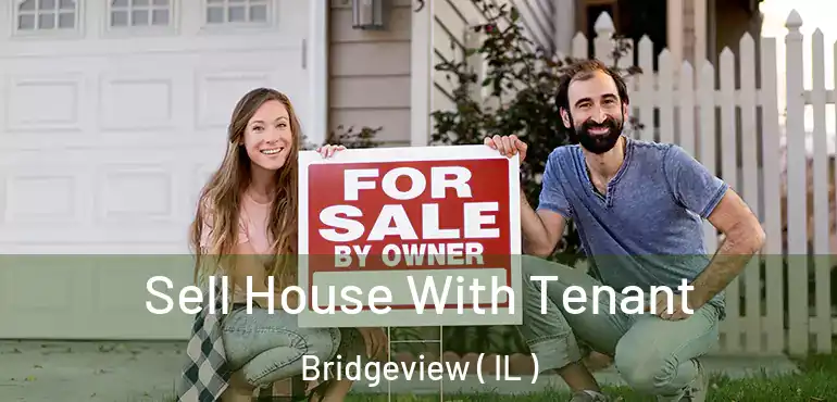  Sell House With Tenant Bridgeview ( IL )
