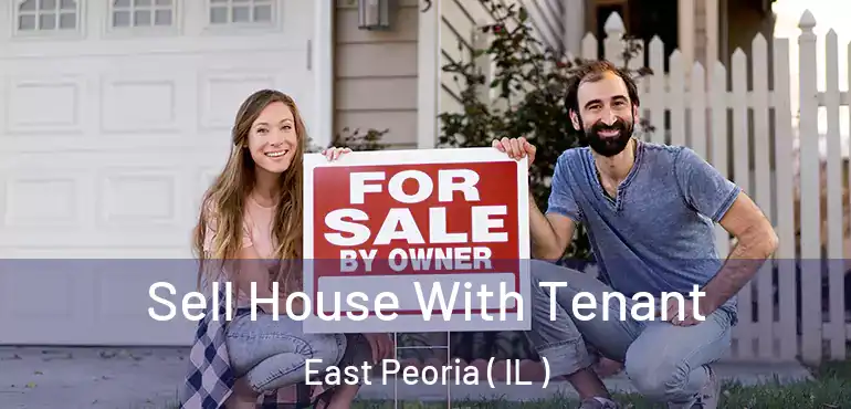  Sell House With Tenant East Peoria ( IL )