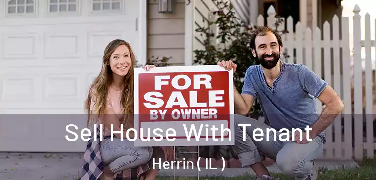  Sell House With Tenant Herrin ( IL )