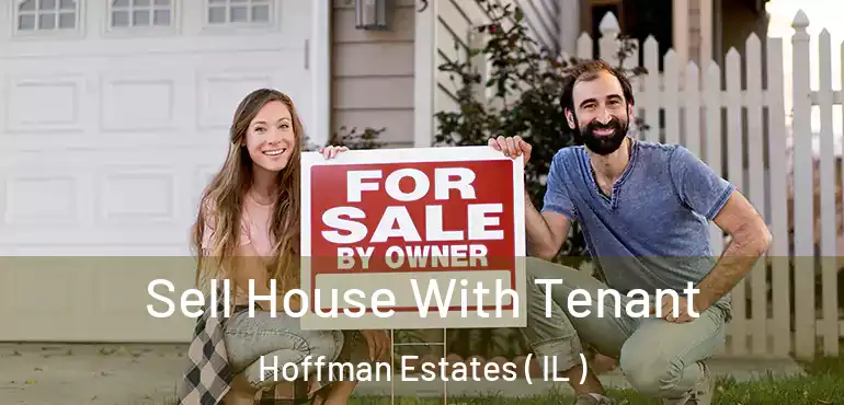  Sell House With Tenant Hoffman Estates ( IL )