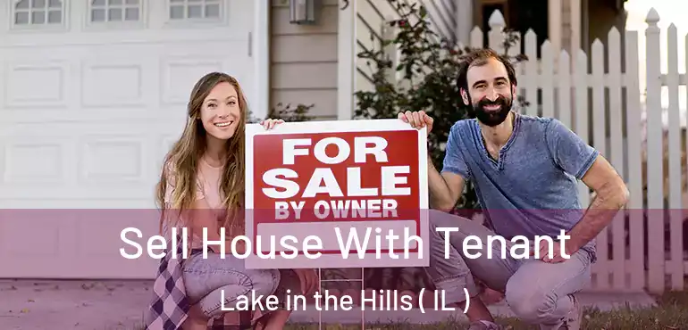  Sell House With Tenant Lake in the Hills ( IL )