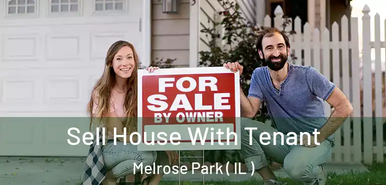  Sell House With Tenant Melrose Park ( IL )