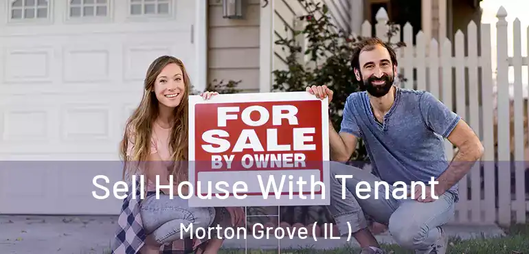  Sell House With Tenant Morton Grove ( IL )