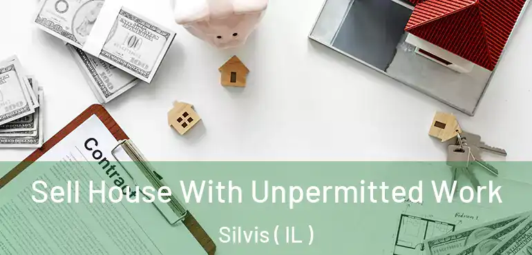  Sell House With Unpermitted Work Silvis ( IL )