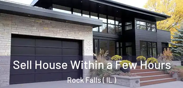  Sell House Within a Few Hours Rock Falls ( IL )