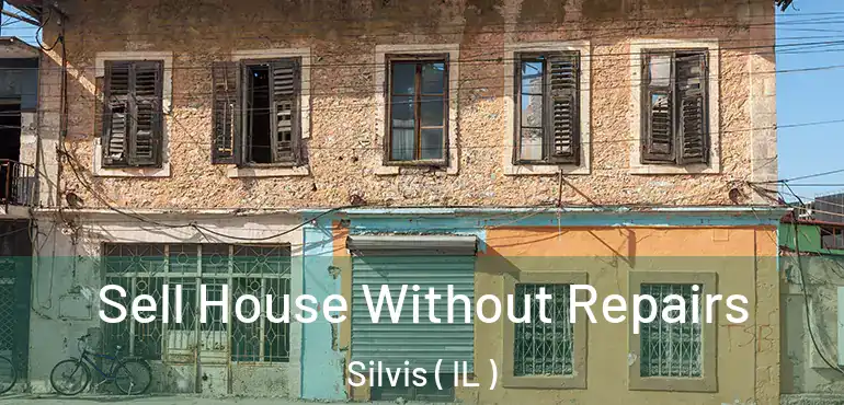  Sell House Without Repairs Silvis ( IL )