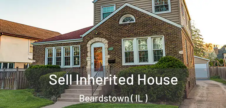  Sell Inherited House Beardstown ( IL )