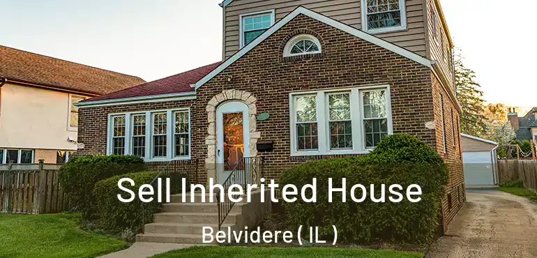  Sell Inherited House Belvidere ( IL )