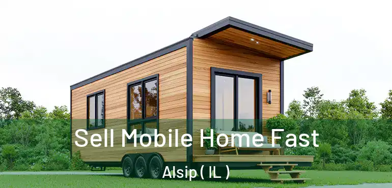  Sell Mobile Home Fast Alsip ( IL )
