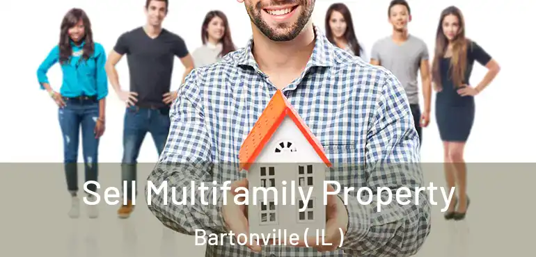  Sell Multifamily Property Bartonville ( IL )