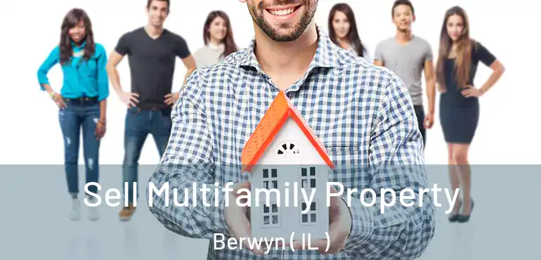  Sell Multifamily Property Berwyn ( IL )