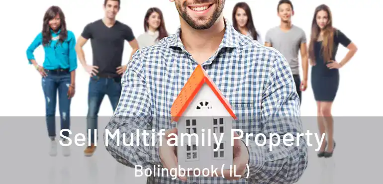  Sell Multifamily Property Bolingbrook ( IL )