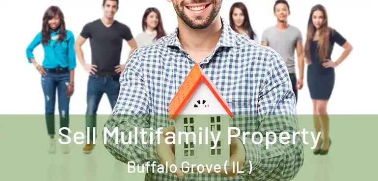  Sell Multifamily Property Buffalo Grove ( IL )