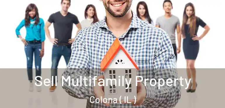  Sell Multifamily Property Colona ( IL )