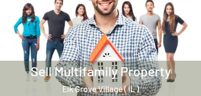  Sell Multifamily Property Elk Grove Village ( IL )