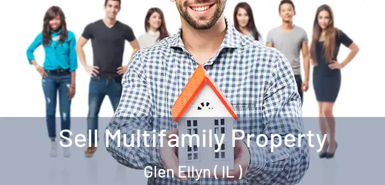  Sell Multifamily Property Glen Ellyn ( IL )