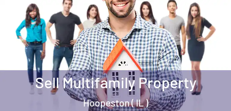  Sell Multifamily Property Hoopeston ( IL )