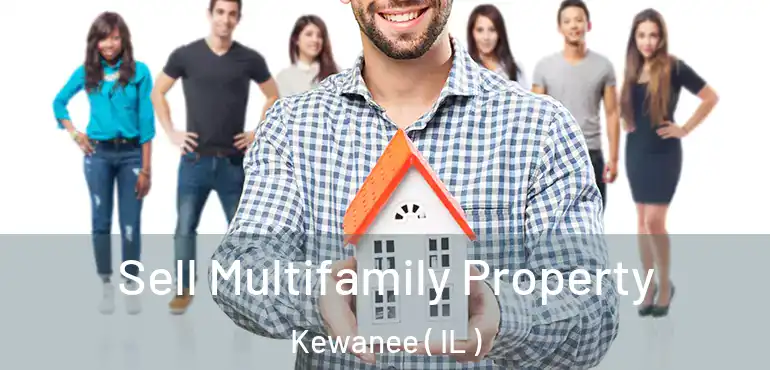  Sell Multifamily Property Kewanee ( IL )