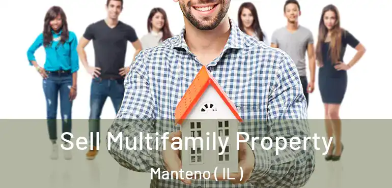  Sell Multifamily Property Manteno ( IL )
