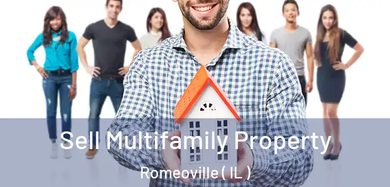  Sell Multifamily Property Romeoville ( IL )