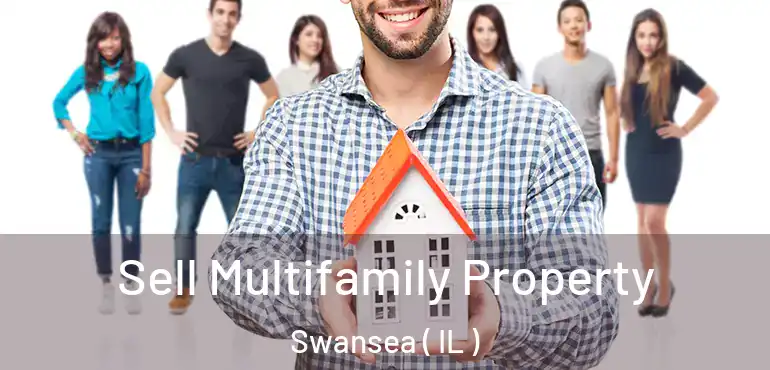  Sell Multifamily Property Swansea ( IL )