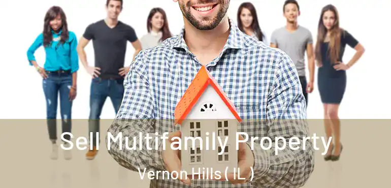  Sell Multifamily Property Vernon Hills ( IL )