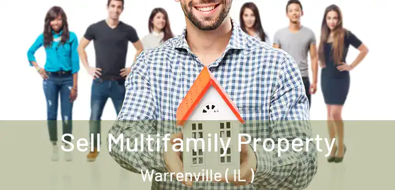  Sell Multifamily Property Warrenville ( IL )