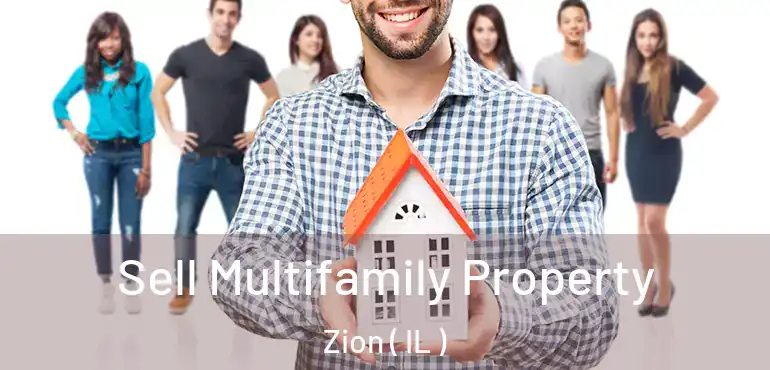  Sell Multifamily Property Zion ( IL )