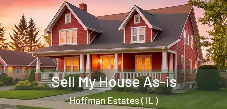  Sell My House As-is Hoffman Estates ( IL )