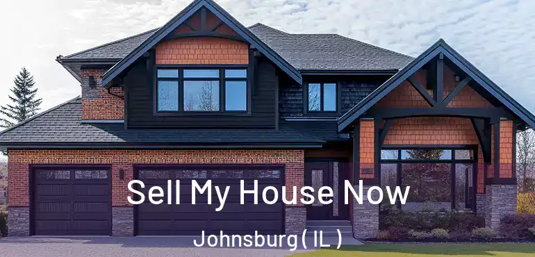  Sell My House Now Johnsburg ( IL )