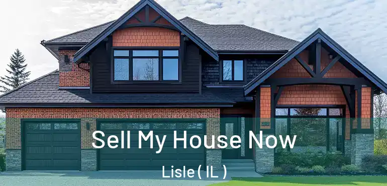  Sell My House Now Lisle ( IL )