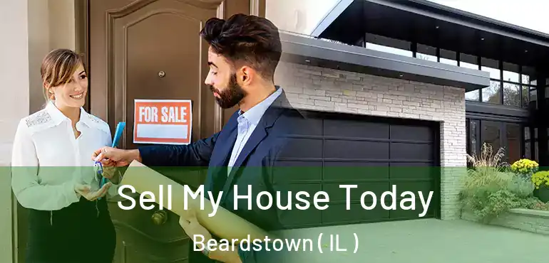  Sell My House Today Beardstown ( IL )