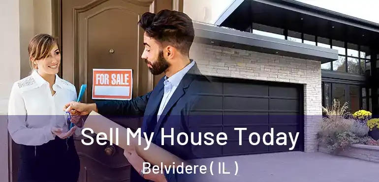 Sell My House Today Belvidere ( IL )