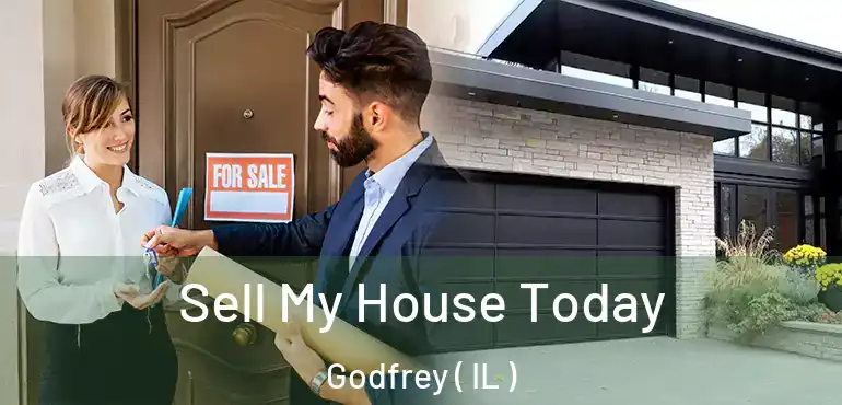  Sell My House Today Godfrey ( IL )