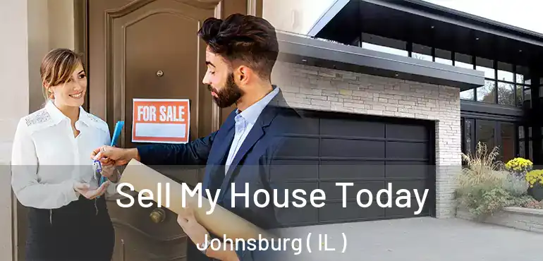  Sell My House Today Johnsburg ( IL )