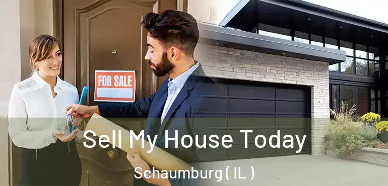  Sell My House Today Schaumburg ( IL )