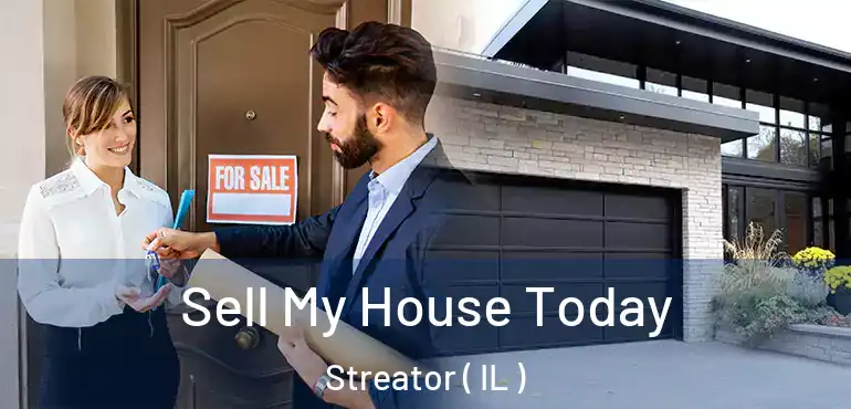  Sell My House Today Streator ( IL )