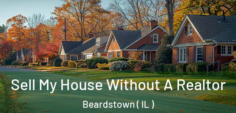  Sell My House Without A Realtor Beardstown ( IL )