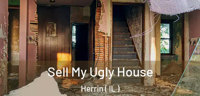  Sell My Ugly House Herrin ( IL )