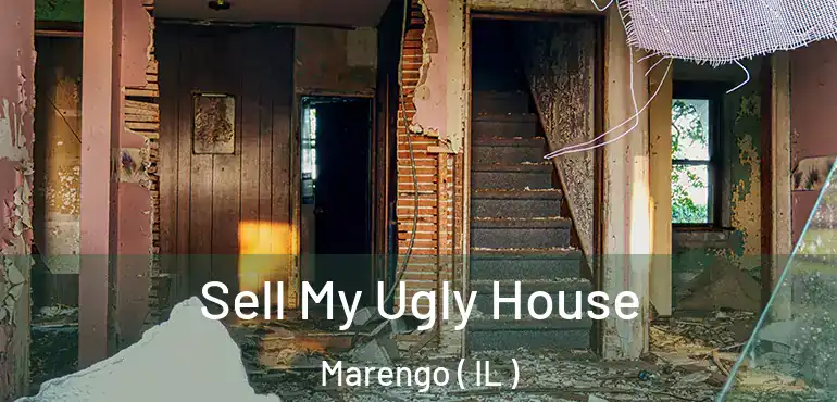  Sell My Ugly House Marengo ( IL )