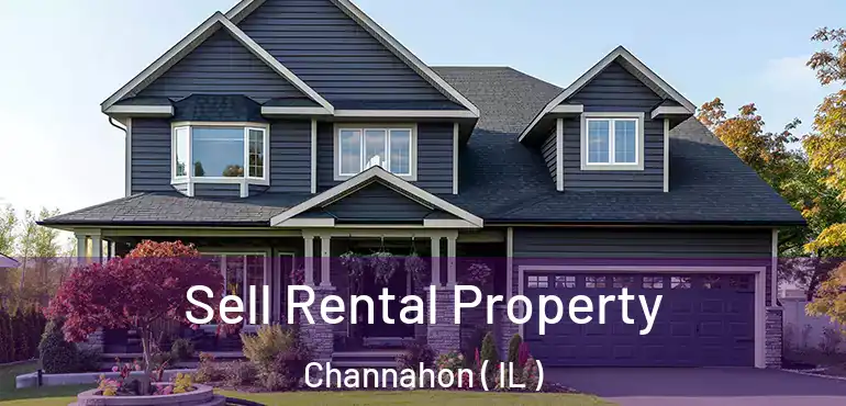  Sell Rental Property Channahon ( IL )