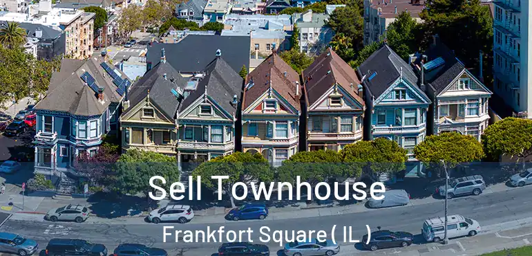  Sell Townhouse Frankfort Square ( IL )