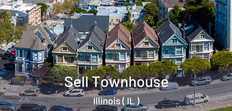  Sell Townhouse Illinois ( IL )
