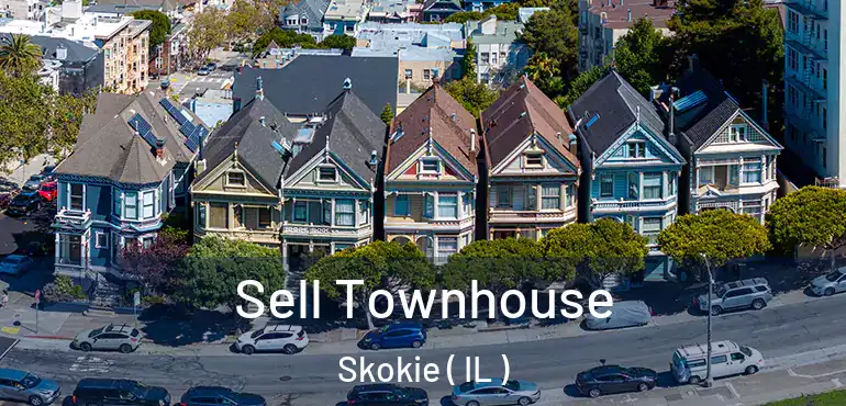  Sell Townhouse Skokie ( IL )