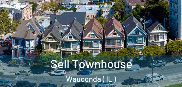  Sell Townhouse Wauconda ( IL )