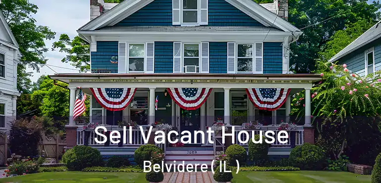  Sell Vacant House Belvidere ( IL )