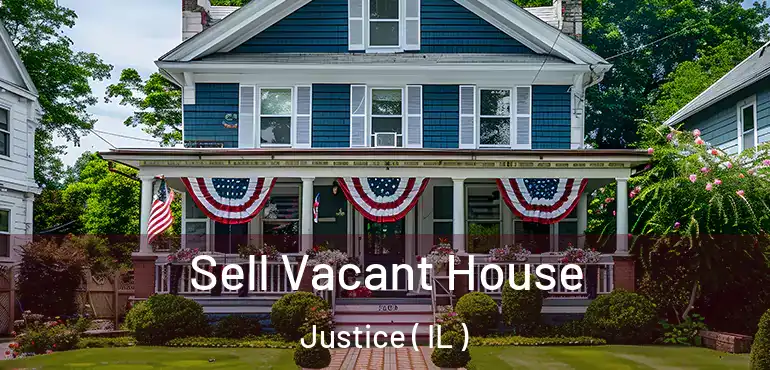  Sell Vacant House Justice ( IL )