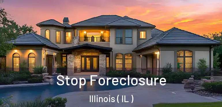 Stop Foreclosure Illinois ( IL )
