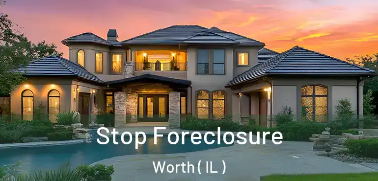 Stop Foreclosure Worth ( IL )